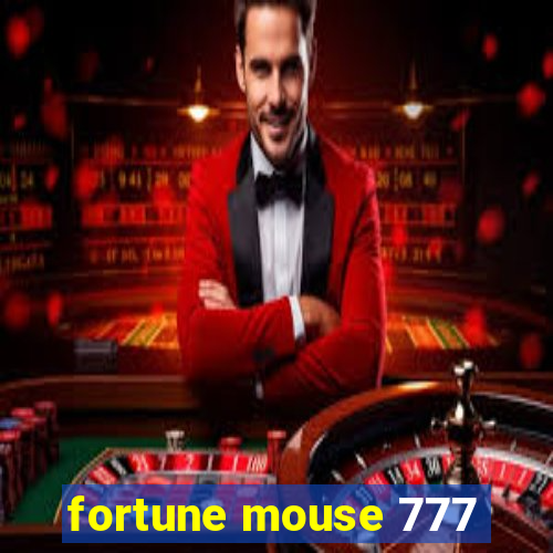 fortune mouse 777